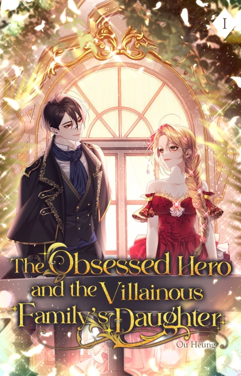 Picture of The Obsessed Hero and the Villainous Family’s Daughter: Volume I