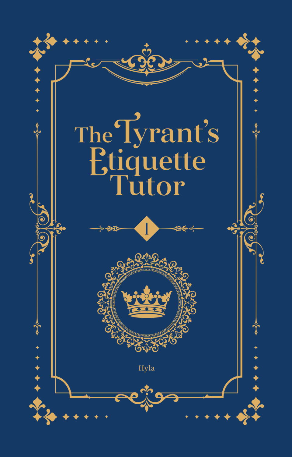 Picture of The Tyrant’s Etiquette Tutor: Volume I - Limited Edition