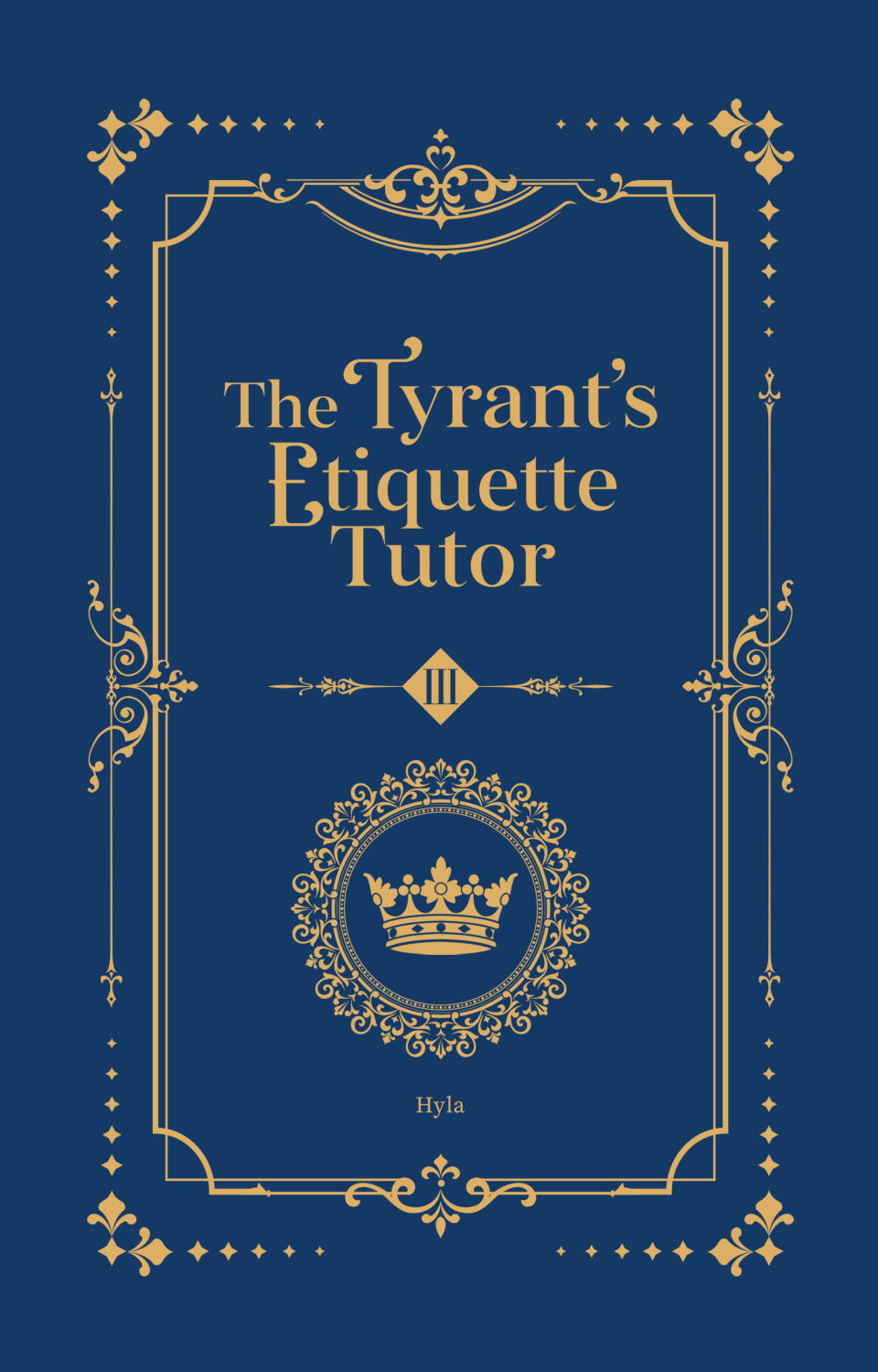 Picture of The Tyrant’s Etiquette Tutor: Volume III - Limited Edition