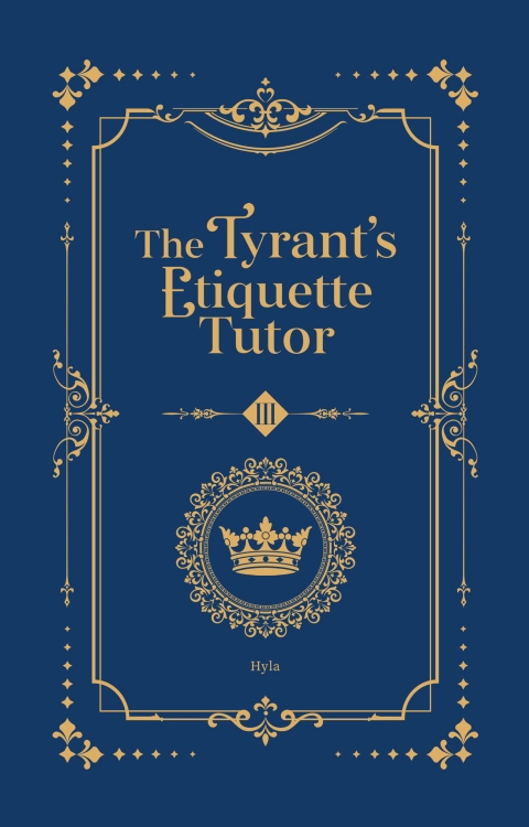 Picture of The Tyrant’s Etiquette Tutor: Volume III - Limited Edition